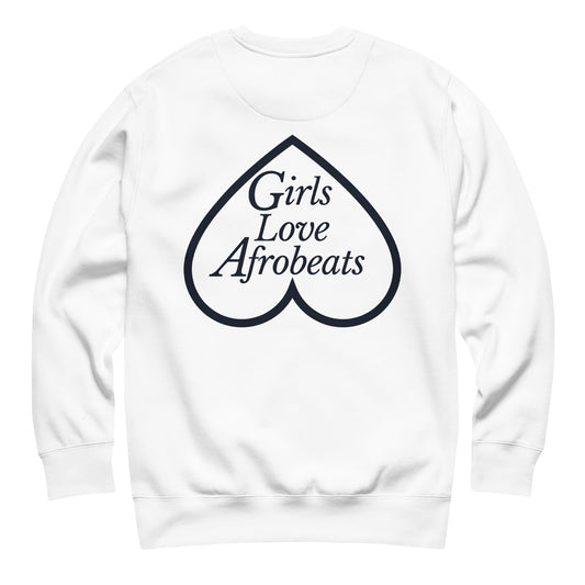 Girls Love Afrobeats Premium Sweatshirt - Classic White