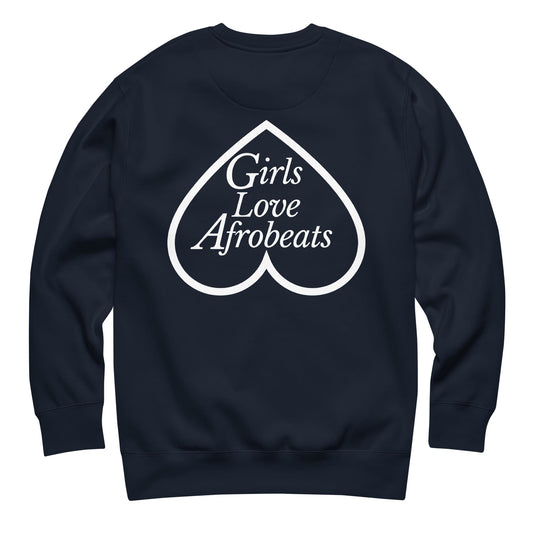 Girls Love Afrobeats Premium Sweatshirt - Midnight Navy